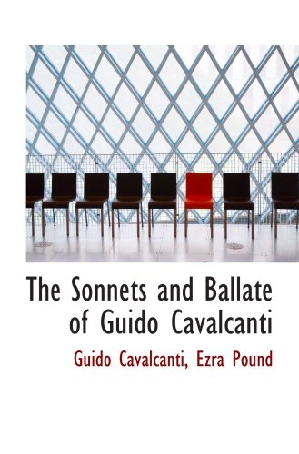 9780554950921: The Sonnets and Ballate of Guido Cavalcanti