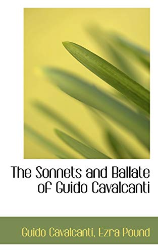 9780554950945: The Sonnets and Ballate of Guido Cavalcanti