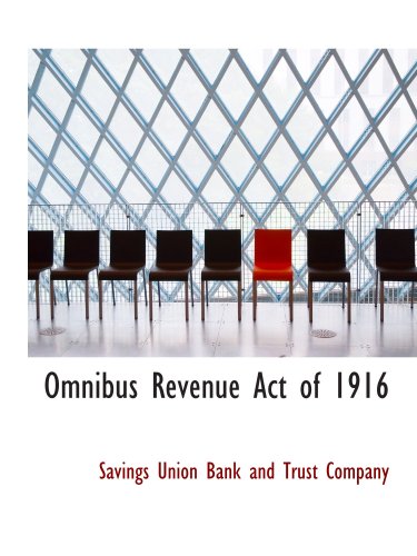 9780554952123: Omnibus Revenue Act of 1916