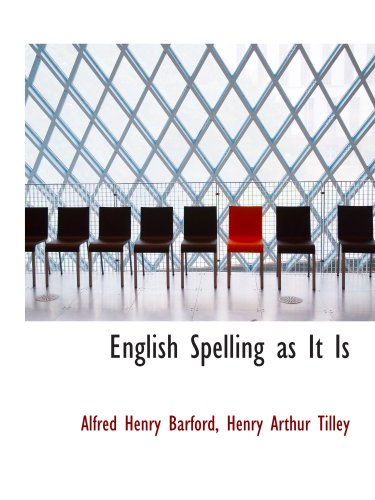 Imagen de archivo de English Spelling as It Is a la venta por Revaluation Books