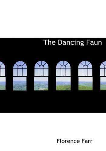 9780554959993: The Dancing Faun (Large Print Edition)