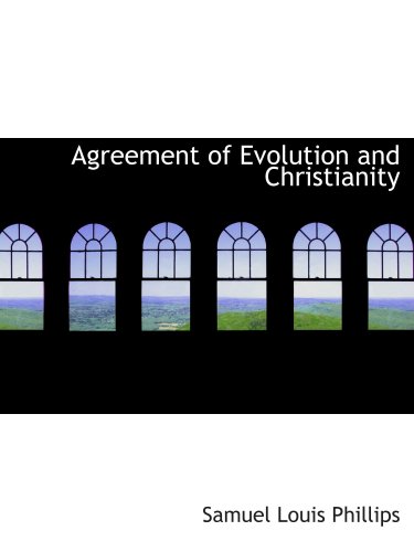 Stock image for Agreement of Evolution and Christianity for sale by Revaluation Books