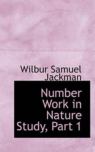 9780554963891: Number Work in Nature Study, Part 1