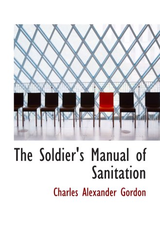 Stock image for The Soldier's Manual of Sanitation for sale by Revaluation Books