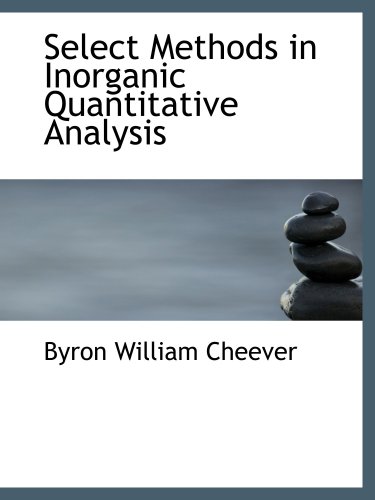 Imagen de archivo de Select Methods in Inorganic Quantitative Analysis a la venta por Revaluation Books