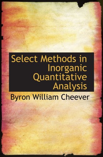 Imagen de archivo de Select Methods in Inorganic Quantitative Analysis a la venta por Revaluation Books