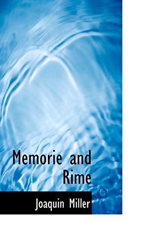 Memorie and Rime (9780554969404) by Miller, Joaquin