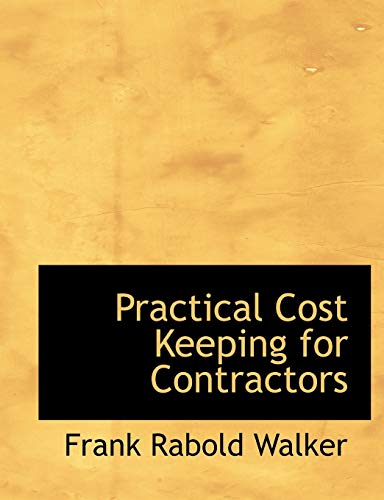 9780554972169: Practical Cost Keeping for Contractors