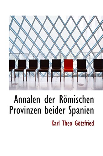 9780554978901: Annalen der Rmischen Provinzen beider Spanien