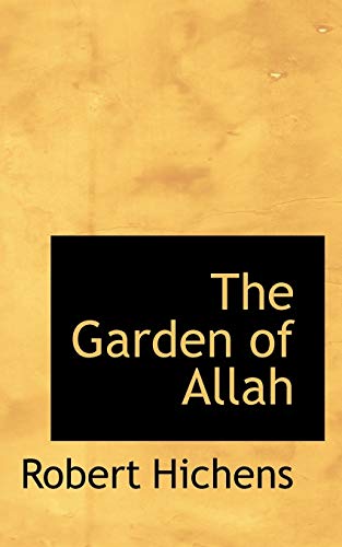 The Garden of Allah (9780554982915) by Hichens, Robert