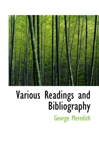 Various Readings and Bibliography (9780554993287) by Meredith, George