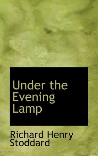 9780554995045: Under the Evening Lamp