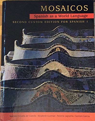 Beispielbild fr Mosaicos Spanish As a World Language (Second Custom Edition for Spanish 1) zum Verkauf von BombBooks