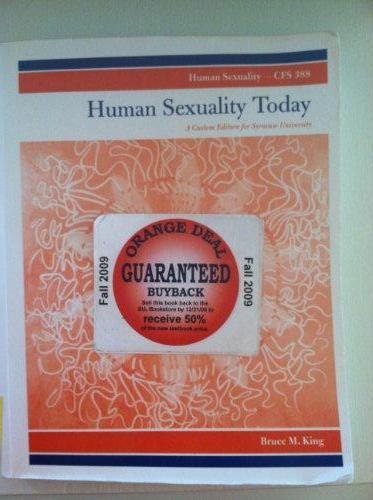 Human Sexuality Today A Custom Edition for Syracuse University Sixth Edition (9780555012413) by Bruce M. King