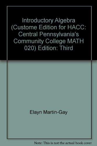 Stock image for Introductory Algebra (Introductory Algebra Custom Edition for HACC: Central Pennsylvania's Community for sale by Wonder Book