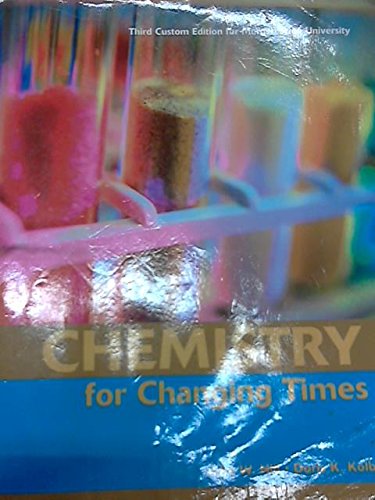 Beispielbild fr Chemistry for Changing Times (Custom for Morgan State University) zum Verkauf von BookHolders