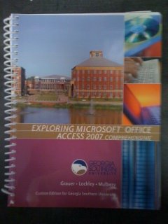 Stock image for Exploring Microsoft Office: Access 2007: Comprehensive; Custom Edition of Georgia Southern University for sale by a2zbooks