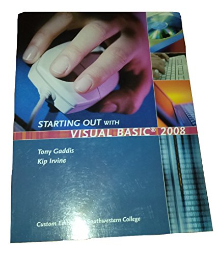 Imagen de archivo de Starting Out With Visual Basic 2008 (Custom Edition for Southwestern C a la venta por Hawking Books