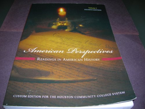 Stock image for American Perspectives: Readings in American History, Vol. 1 - Custom Edition for the Houston Community College System for sale by BooksRun