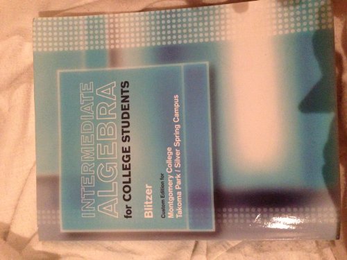 Imagen de archivo de Intermediate Algebra for College Students, Montgomery College, Takoma Park/Silver Spring Campus a la venta por Better World Books