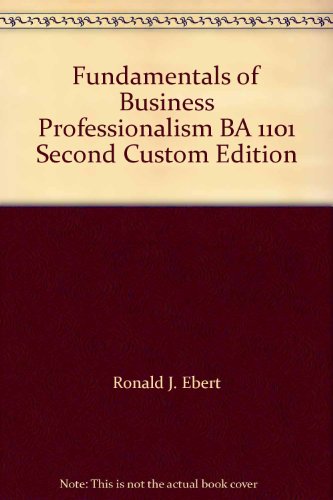 Imagen de archivo de Fundamentals of Business Professionalism BA 1101 Second Custom Edition a la venta por HPB-Red