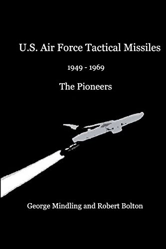 9780557000296: U.S. Air Force Tactical Missiles