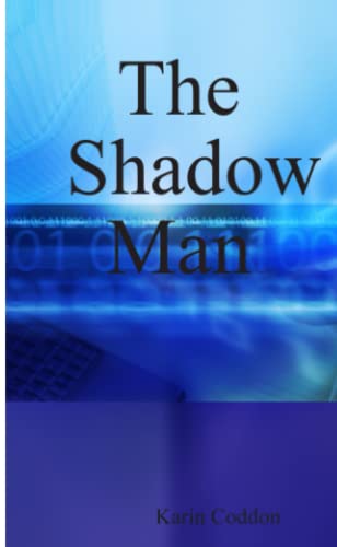 9780557004041: The Shadow Man
