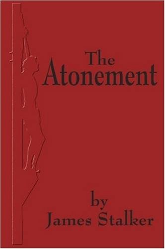 The Atonement (9780557008070) by James Stalker