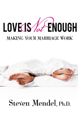 Stock image for Love is not enough: Making your marriage work for sale by Revaluation Books