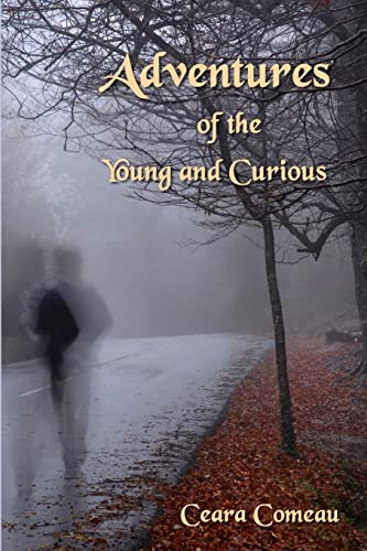 Stock image for Adventures Of The Young And Curious for sale by Ergodebooks