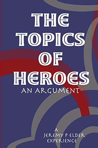 Stock image for The Topics of Heroes for sale by Chiron Media
