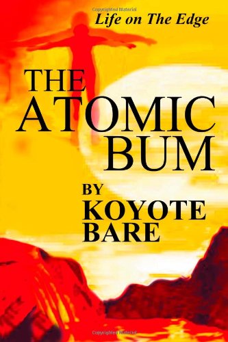 9780557010851: The Atomic Bum