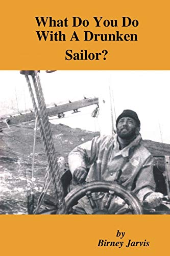 Beispielbild fr What Do You Do With A Drunken Sailor? zum Verkauf von Book Deals