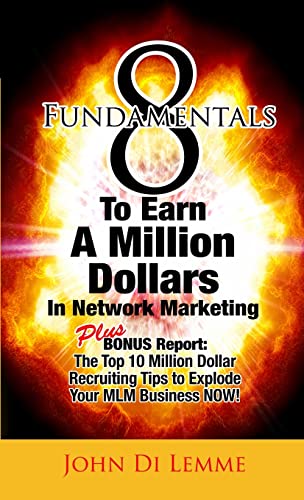 Stock image for 8 Fundamentals that will Explode Your Network Marketing Business for sale by Lucky's Textbooks