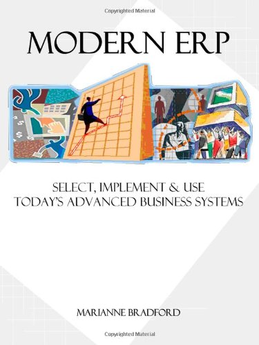 9780557012916: Modern ERP: Select, Implement & Use Today's Advanced Business Systems