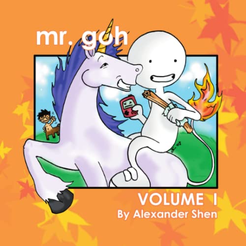 Mr. Goh - Volume 1 (9780557015702) by Shen, Alexander