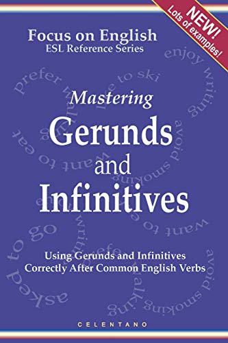 9780557016037: English Gerunds and Infinitives for ESL Learners; Using Them Correctly After Common English Verbs