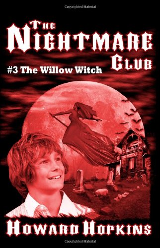 Beispielbild fr The Nightmare Club #3: The Willow Witch zum Verkauf von Half Price Books Inc.