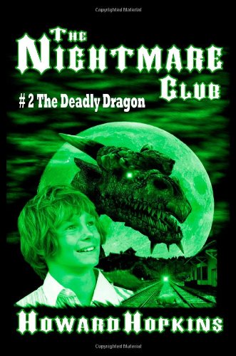 The Nightmare Club #2: The Deadly Dragon (9780557020690) by Hopkins, Howard