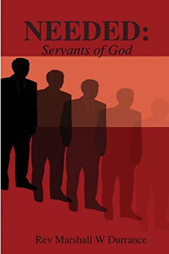 Imagen de archivo de NEEDED: Servants of God a la venta por PBShop.store US