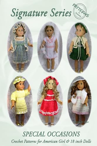 Imagen de archivo de Signature Series SPECIAL OCCASIONS: Crochet Patterns for All American Girl & 18 inch Dolls B&W a la venta por GF Books, Inc.