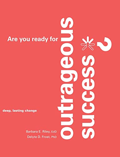 Stock image for Are you ready for Outrageous Success? for sale by Better World Books: West