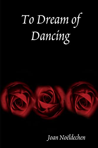 Stock image for To Dream of Dancing for sale by California Books