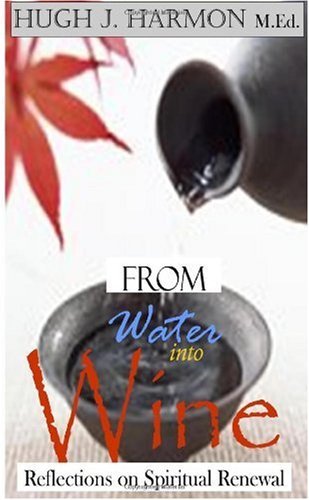 Stock image for From Water to Wine for sale by Revaluation Books