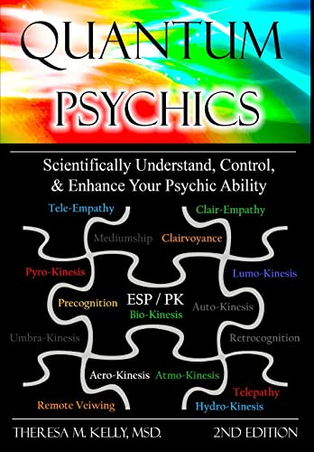 9780557034031: Quantum Psychics - Scientifically Understand, Control and Enhance Your Psychic Ability