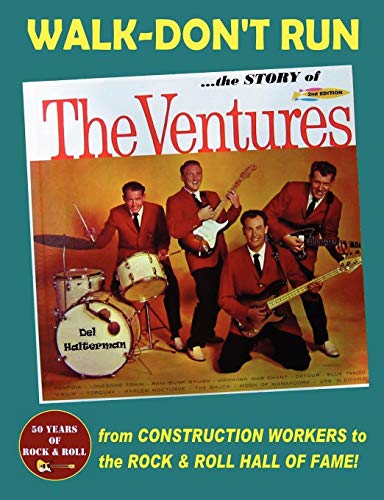 Stock image for Walk-Don't Run - The Story of The Ventures for sale by GF Books, Inc.