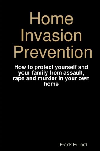 Beispielbild fr Home Invasion Prevention zum Verkauf von Revaluation Books