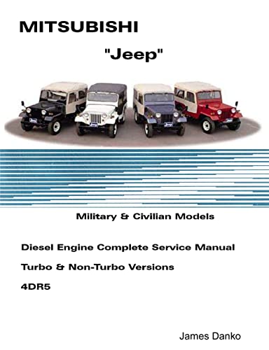 9780557044177: Mistubishi "Jeep" Diesel English Service Manual 4DR5
