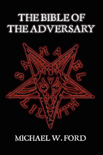 9780557044290: THE BIBLE OF THE ADVERSARY