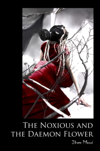 Beispielbild fr The Noxious and the Daemon Flower zum Verkauf von Chiron Media